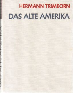 Bild des Verkufers fr Das alte Amerika. zum Verkauf von Leonardu