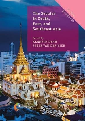 Bild des Verkufers fr The Secular in South, East, and Southeast Asia zum Verkauf von AHA-BUCH GmbH