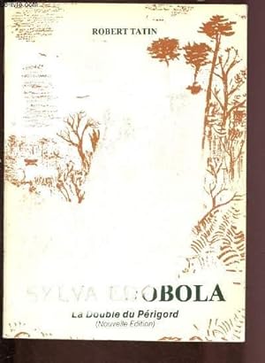 Seller image for SYLVA EDOBOLA - LA DOUBLE DU PERIGORD for sale by Le-Livre