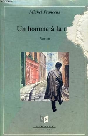 Seller image for UN HOMME A LA RUE for sale by Le-Livre