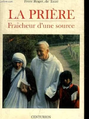 Image du vendeur pour LA PRIERE FRAICHEUR D UNE SOURCE mis en vente par Le-Livre