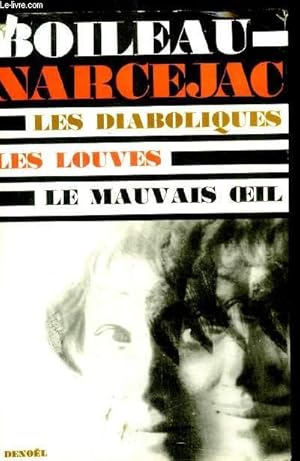 Seller image for LES DIABOLIQUES LES LOUVES LE MAUVAIS OEIL - SUIVI DE AU BOIS DORMANT for sale by Le-Livre