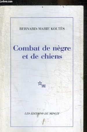 Image du vendeur pour COMBAT DE NEGRE ET DE CHIENS mis en vente par Le-Livre