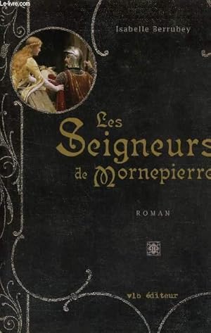 Seller image for LES SEIGNEURS DE MORNEPIERRE. for sale by Le-Livre