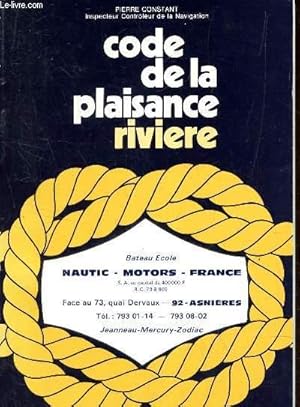 Bild des Verkufers fr CODE DE LA PLAISANCE RIVIERE Bateau Ecole - Nautic - Motors - France - zum Verkauf von Le-Livre