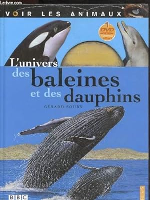 Bild des Verkufers fr L'UNIVERS DES BALEINES ET DES DAUPHINS zum Verkauf von Le-Livre
