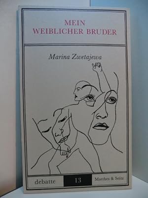 Imagen del vendedor de Mein weiblicher Bruder. Brief an die Amazone a la venta por Antiquariat Weber