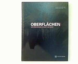 Seller image for Oberflchen. Surfaces. Zur Erscheinung in Kunst und Mode. On Appearance In Art And Fashion. for sale by Antiquariat Matthias Drummer