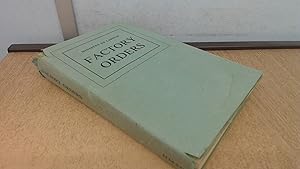 Seller image for Factory Orders: A Volume of Regulations, Orders, Rules, etc. Under the Factories Act 1961 and Certain other Acts for sale by BoundlessBookstore