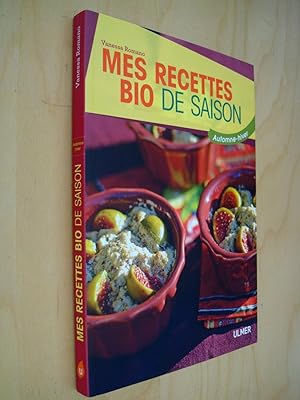 Mes recettes bio de saison. Automne-Hiver