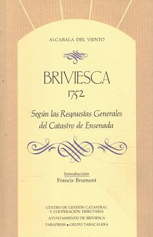 Bild des Verkufers fr Briviesca 1752 segn las respuestas generales del Catastro de Ensenada zum Verkauf von Librera Cajn Desastre