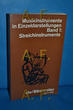 Bild des Verkäufers für Streichinstrumente (Musikinstrumente in Einzeldarstellungen Band 1 / dtv 4377 : dtv-Bärenreiter) zum Verkauf von Antiquarische Fundgrube e.U.
