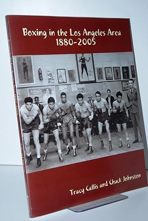 Seller image for Boxing in the Los Angeles Area 1880-2005 for sale by Nugget Box  (PBFA)