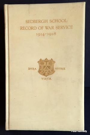 Sedbergh School Record Of War Service 1914-1918