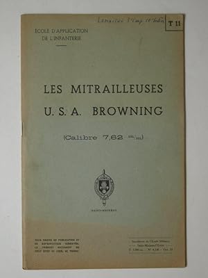 Seller image for Les mitrailleuses U. S. A. Browning for sale by Librairie Aubry