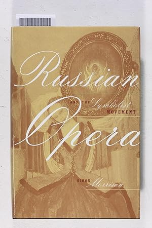 Image du vendeur pour Russian Opera and the Symbolist Movement mis en vente par Jeffrey Blake
