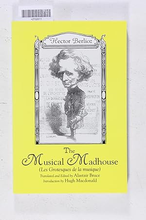 Immagine del venditore per The Musical Madhouse: An English Translation of Berlioz's Les Grotesques de la musique (Eastman Studies in Music) venduto da Jeffrey Blake