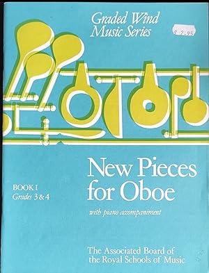 New Pieces for Oboe with piano accompaniment Book I Grades 3 & 4