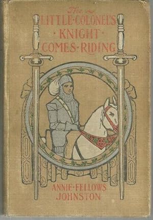 Seller image for LITTLE COLONEL'S KNIGHT COMES RIDING for sale by Gibson's Books