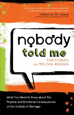 Seller image for Nobody Told Me: What You Need to Know about the Physical and Emotional Consequences of Sex Outside of Marriage (Paperback or Softback) for sale by BargainBookStores