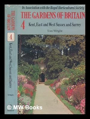 Seller image for Kent, east & west Sussex and Surrey / Tom Wright in association with the Royal Horticultural Society for sale by MW Books