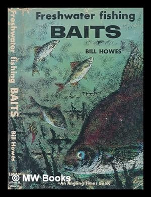 Seller image for Freshwater fishing baits / by Bill Howes for sale by MW Books