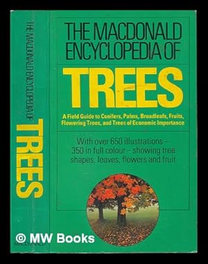 Image du vendeur pour The Macdonald encyclopedia of trees / drawings by Francesco De Marco ; English translation by Hugh Young mis en vente par MW Books
