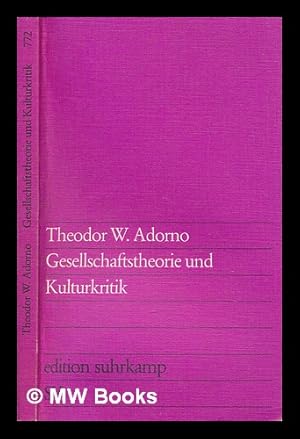 Imagen del vendedor de Gesellschaftstheorie und Kulturkritik a la venta por MW Books