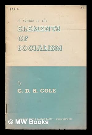 Bild des Verkufers fr A guide to the elements of socialism zum Verkauf von MW Books