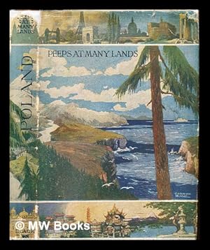 Seller image for Poland: containing twelve full-page illustrations - four of them in colour- including two by Artur Grottger for sale by MW Books