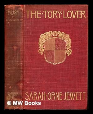 Immagine del venditore per The Tory lover / by Sarah Orne Jewett venduto da MW Books