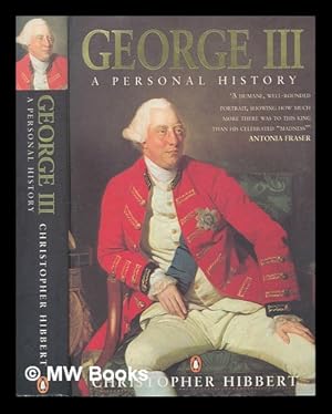 Image du vendeur pour George III : a personal history / Christopher Hibbert mis en vente par MW Books