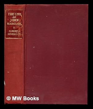 Seller image for The life of John Marshall. Volume II Politcian, diplomat, statesman 1789-1801 / by Albert J. Beveridge for sale by MW Books