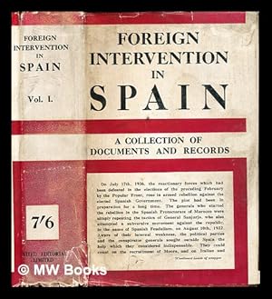 Immagine del venditore per Foreign intervention in Spain : documents collected and edited by "Hispanicus", Vol .I / Foreign venduto da MW Books