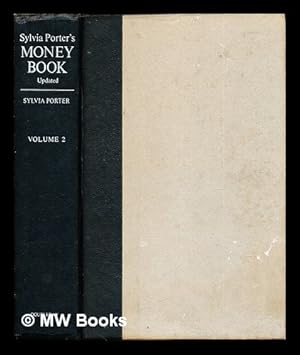 Imagen del vendedor de Sylvia Porter's Money book : how to earn it, spend it, save it, invest it, borrow it, and use it to better your life: updated: volume two a la venta por MW Books