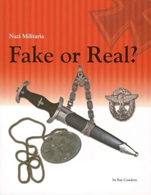 Bild des Verkufers fr Nazi Militaria: Fake or Real? zum Verkauf von Collector Bookstore