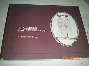 GEORGE'S TENNIS CLUB - The First Hundred Years