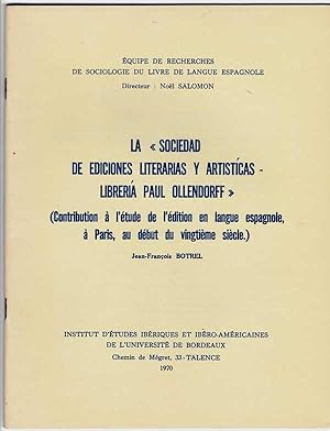 La "Sociedad de ediciones literarias y artistícas - Librería Paul Ollendorff". Contribution à l'é...