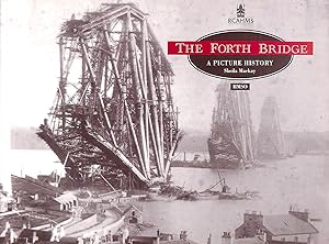 Seller image for The Forth Bridge: A Picture History for sale by M Godding Books Ltd