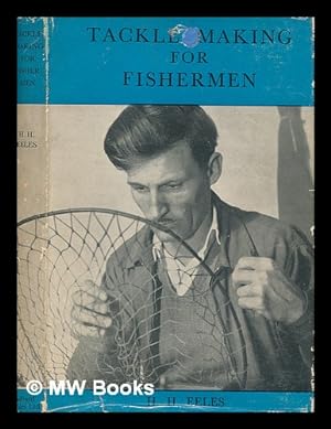 Seller image for Tackle making for fishermen for sale by MW Books Ltd.