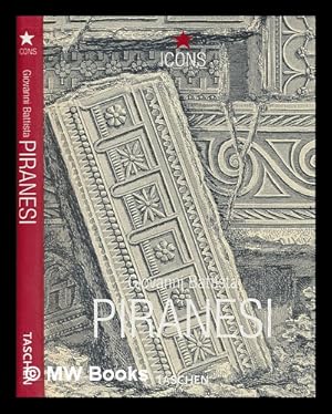 Imagen del vendedor de Giovanni Battista Piranesi : selected Etchings = eine Auswahl der Kupferstiche = une slection des eaux-fortes / Luigi Ficacci ; [English translation: Bradley Baker Dick ; German translation: Verena Listl ; French translation: Isabelle Baraton] a la venta por MW Books Ltd.