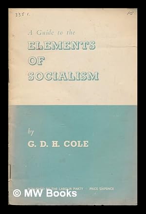 Seller image for A guide to the elements of socialism for sale by MW Books Ltd.