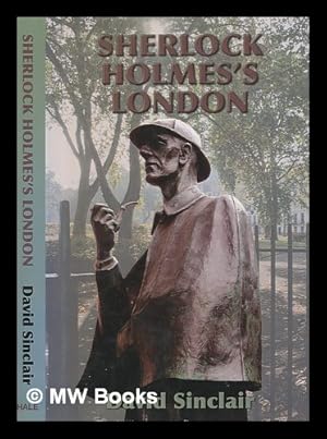 Imagen del vendedor de Sherlock Holmes's London / David Sinclair a la venta por MW Books Ltd.