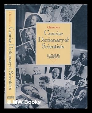 Imagen del vendedor de Chambers concise dictionary of scientists / David Millar [and others] a la venta por MW Books Ltd.