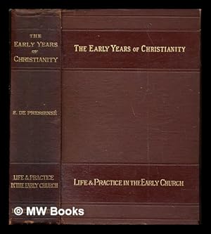 Seller image for The early years of Christianity : a comprehensive history of the first three centuries of the Christian church / Translated by Annie Harwood-Holmden: v. 4. Life and practice in the early church. for sale by MW Books Ltd.