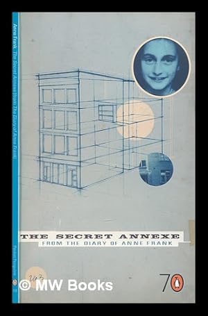 Seller image for The secret annexe : (from the diary of Anne Frank) for sale by MW Books Ltd.