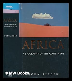 Immagine del venditore per Africa : a biography of the continent / John Reader venduto da MW Books Ltd.