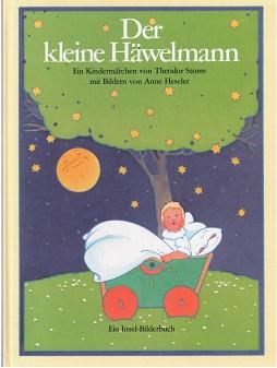 Der kleine Häwelmann. Ein Kindermärchen von Theodor Storm mit Bildern von Anne Heseler.