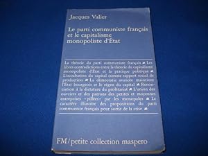 Bild des Verkufers fr Le Parti Communiste Franais et le Capitalisme monopoliste d'Etat zum Verkauf von Emmanuelle Morin
