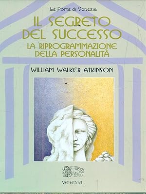 Imagen del vendedor de Il segreto del successo a la venta por Librodifaccia